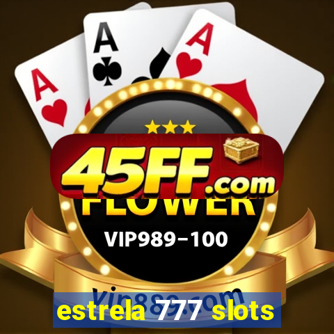 estrela 777 slots